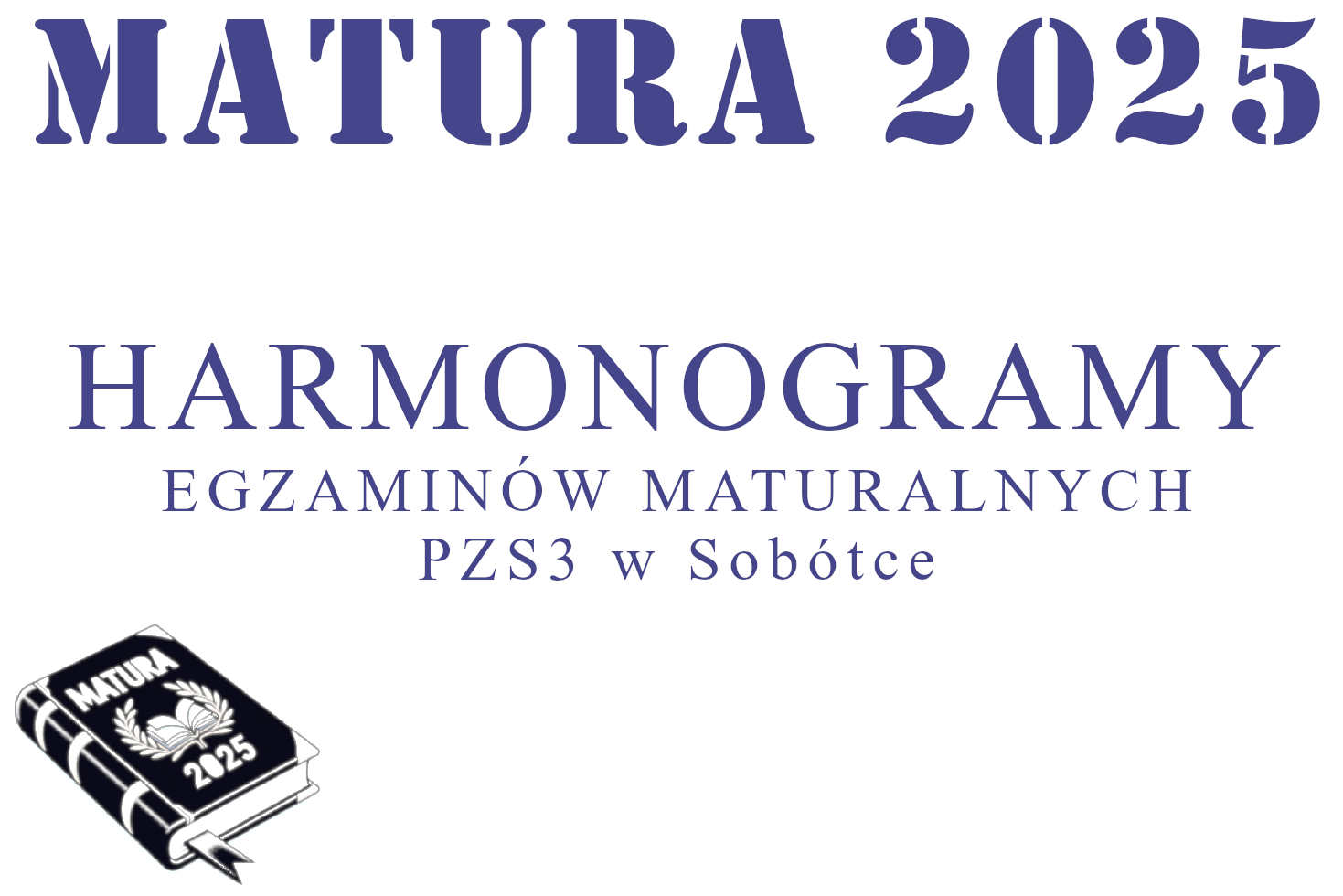 Terminy egzaminów maturalnych w 2025r